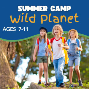 Wild Planet Camp Session 1